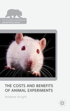 portada the costs and benefits of animal experiments (en Inglés)
