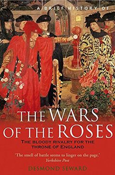 portada A Brief History of the Wars of the Roses (Brief Histories)