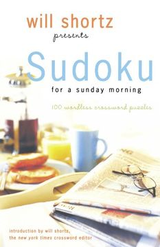 portada Will Shortz Presents Sudoku for a Sunday Morning: 100 Wordless Crossword Puzzles (en Inglés)