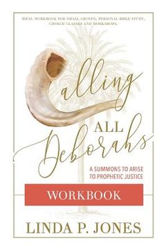 portada Calling All Deborahs - WORKBOOK: A Summons to Prophetic Justice (in English)