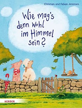 portada Wie Mag's Denn Wohl im Himmel Sein? (en Alemán)