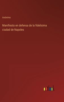 portada Manifiesto en defensa de la fidelisima ciudad de Napoles