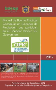 portada Manual de Buenas Practicas Ganaderas en Unidades de Produccion que Participan en el Corredor Pacifico sur Guerrerense. (in Spanish)