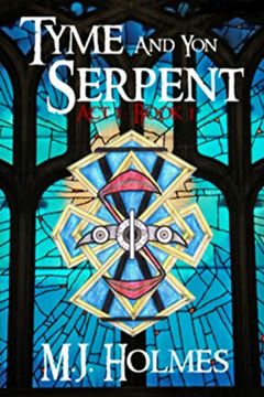 portada Tyme and yon Serpent: Serpent's Tail (Act 1, Book 1) (en Inglés)