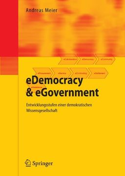 portada eDemocracy & eGovernment: Entwicklungsstufen einer demokratischen Wissensgesellschaft (German Edition)