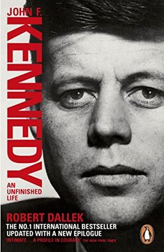 portada John F. Kennedy: An Unfinished Life 1917-1963