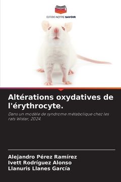 portada Altérations oxydatives de l'érythrocyte. (in French)