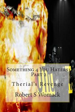 portada Something 4 You Haters Part 2: Therial's Revenge (en Inglés)