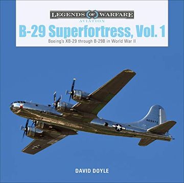 portada B-29 Superfortress, Vol. 1: Boeing'S Xb-29 Through B-29B in World war ii: 30 (Legends of Warfare: Aviation) 
