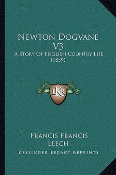 portada newton dogvane v3: a story of english country life (1859) (en Inglés)
