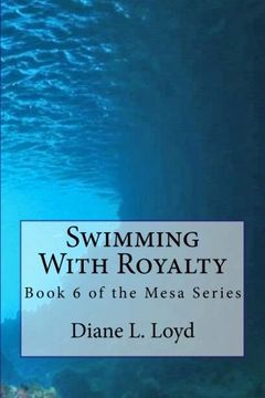 portada Swimming with Royalty: Book Six of the Mesa Series (Volume 6)