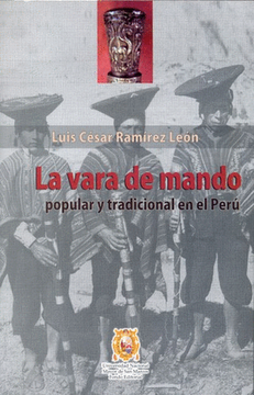 portada La Vara de Mando Popular y Tradicional en el Perú