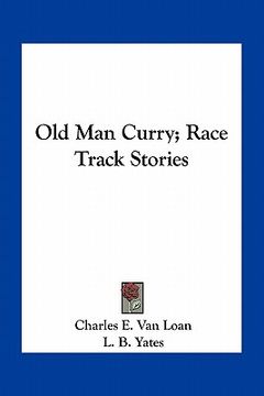 portada old man curry; race track stories