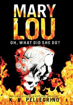 portada Mary Lou: Oh, What Did She Do? (en Inglés)
