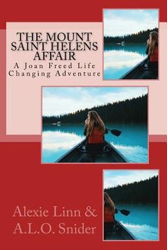 portada The Mount Saint Helens Affair: A Joan Freed Life Changing Adventure (en Inglés)