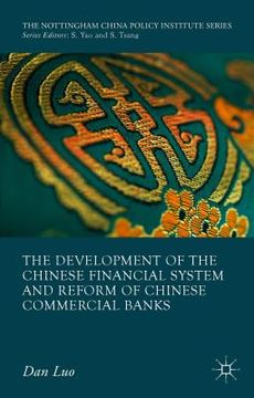 portada The Development of the Chinese Financial System and Reform of Chinese Commercial Banks (en Inglés)