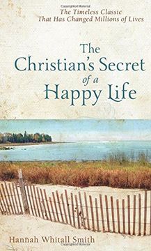 the christian's secret of a happy life (en Inglés)