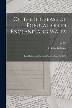 portada On the Increase of Population in England and Wales: Read Before the Statistical Society, June 15, 1880; no. 780