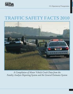 portada Traffic Safety Facts 2010: A Compilation of Motor Vehicle Crash Data from the Fatality Analysis Reporting System and the General Estimates System