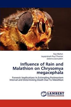 portada influence of rain and malathion on chrysomya megacephala (in English)