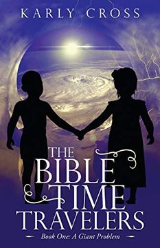 portada The Bible Time Travelers: Book One: A Giant Problem 