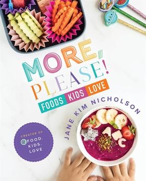 portada More, Please!: Foods Kids Love