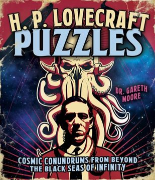 H. P. Lovecraft Puzzles. Cosmic Conundrums from Beyond the Black Seas of Infinity