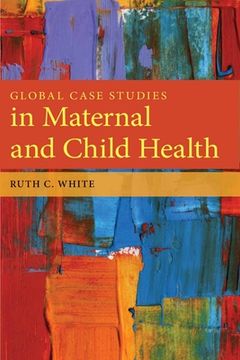 portada global case studies in maternal and child health (en Inglés)