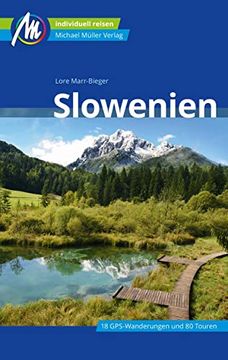 portada Slowenien Reiseführer Michael Müller Verlag: Individuell Reisen mit Vielen Praktischen Tipps (Mm-Reisen) (en Alemán)