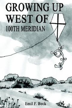 portada growing up west of 100th meridian (en Inglés)