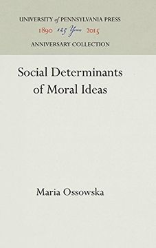 portada Social Determinants of Moral Ideas (Haney Foundation Series) (en Inglés)