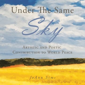 portada Under the Same Sky: Artistic and Poetic Contribution to World Peace (en Inglés)