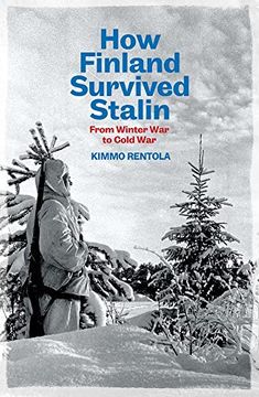 portada How Finland Survived Stalin: From Winter war to Cold War, 1939-1950 (en Inglés)