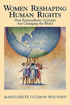 portada women reshaping human rights: how extraordinary activists are changing the world (en Inglés)