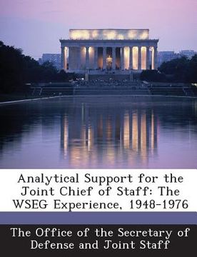portada Analytical Support for the Joint Chief of Staff: The Wseg Experience, 1948-1976 (en Inglés)