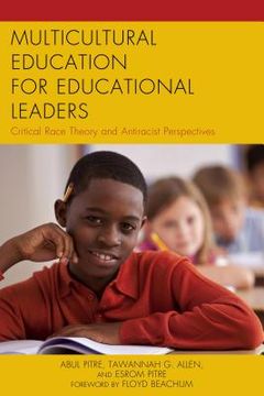 portada Multicultural Education for Educational Leaders: Critical Race Theory and Antiracist Perspectives (Critical Black Pedagogy in Education) (en Inglés)