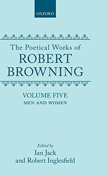 portada The Poetical Works of Robert Browning: Volume v: Men and Women: Men and Women vol 5 (Oxford English Texts: Browning) (en Inglés)