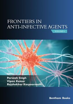 portada Frontiers in Anti-infective Agents: Volume 6 (en Inglés)
