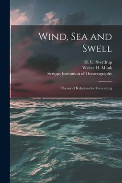 portada Wind, Sea and Swell: Theory of Relations for Forecasting (in English)