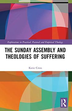 portada The Sunday Assembly and Theologies of Suffering (Explorations in Practical, Pastoral and Empirical Theology) 