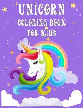 portada Unicorn coloring book for kids: pretty cute magical unicorn coloring book for kids, children (8.5 X 11 inch & 47 pages ) (en Inglés)
