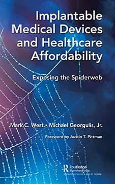 portada Implantable Medical Devices and Healthcare Affordability: Exposing the Spiderweb (en Inglés)