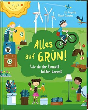 portada Alles auf Grün! Wie du der Umwelt Helfen Kannst (en Alemán)