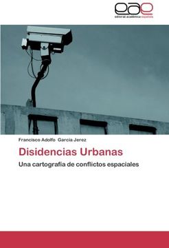 portada Disidencias Urbanas: Una cartografía de conflictos espaciales