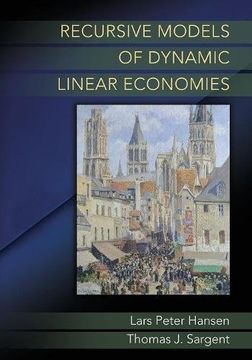 portada Recursive Models of Dynamic Linear Economies (The Gorman Lectures in Economics) (en Inglés)