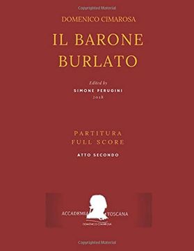 portada Cimarosa: Il Barone Burlato: (Partitura Atto Secondo - Full Score act Two) (Edizione Critica Delle Opere di Domenico Cimarosa) (en Italiano)