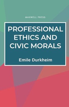 portada Professional Ethics and Civic Morals (in English)