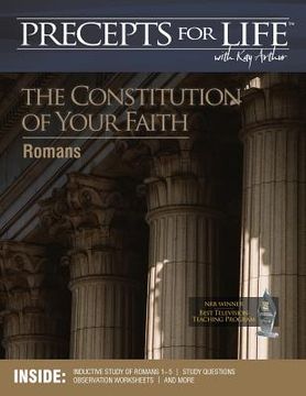 portada Precepts for Life Study Companion: The Constitution of Your Faith (Romans) (en Inglés)