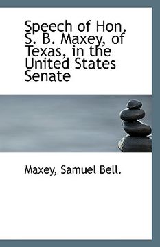 portada speech of hon. s. b. maxey, of texas, in the united states senate