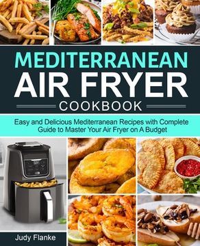 portada Mediterranean Air Fryer Cookbook (en Inglés)